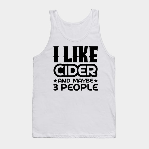 I like cider and maybe 3 people Tank Top by colorsplash